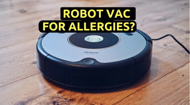 Best Robot Vacuum For Allergies