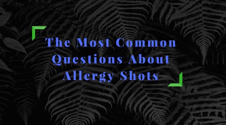 common questions about allergy shots